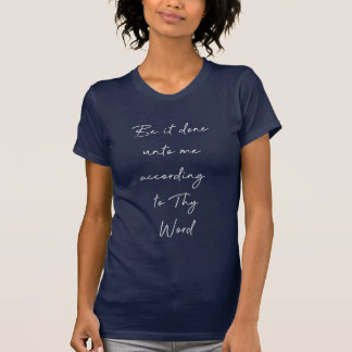 Luke 1:38 T-Shirt