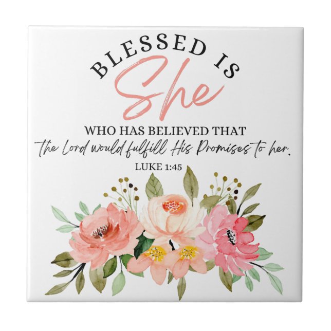 Luke 1:45 Blessed is She Floral Scripture Ceramic Tile (Front)