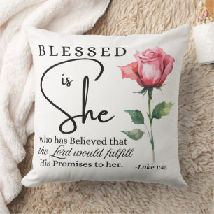 Luke 1:45 Blessed is She Rose Flower Cushion