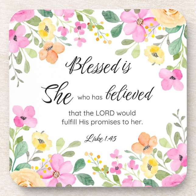Luke 1:45 Blessed is She, Women's Scripture Floral Coaster (Front)
