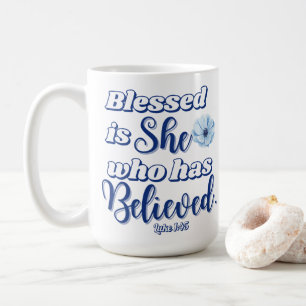 Luke 1:45 Blessed is who has Believed Blue Flower Coffee Mug
