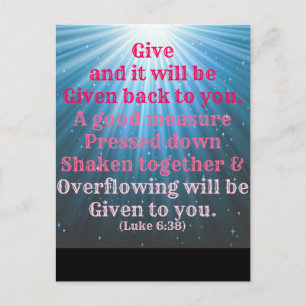 Luke Bible Give and it will be given back to you. Postcard