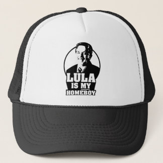 Lula da Silva is my homeboy! Trucker Hat