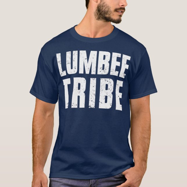 Lumbee Tribe for Proud Native American from T-Shirt (Front)