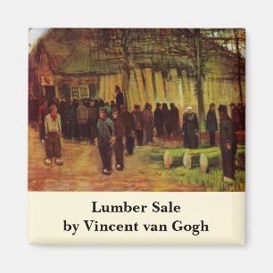 Lumber Sale by Vincent van Gogh Magnet