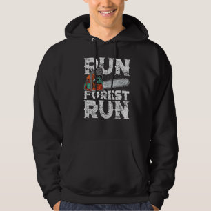 Lumberjack Chainsaw Run Forest Funny Woodworker Hoodie