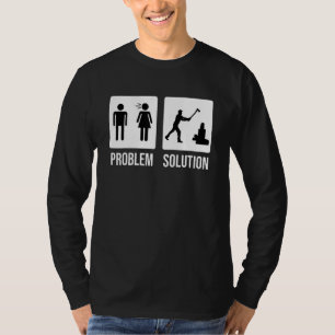 Lumberjack Problem Solution Wood Chop Axe T-Shirt