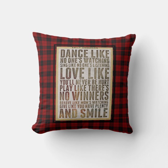 Lumberjack Quote DANCE LIKE NOONES WATCHING Custom Cushion (Front)