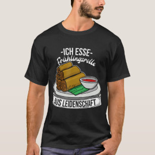 Lumpia Spring Roll Asian Cuisine 17 T-Shirt