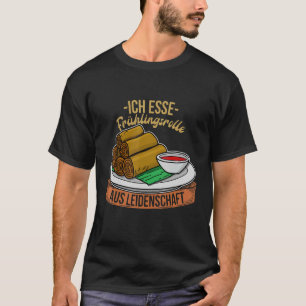 Lumpia Spring Roll Asian Cuisine 5 T-Shirt