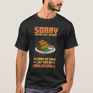 Lumpia Spring Roll Asian Cuisine 7 T-Shirt