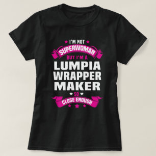 Lumpia Wrapper Maker T-Shirt