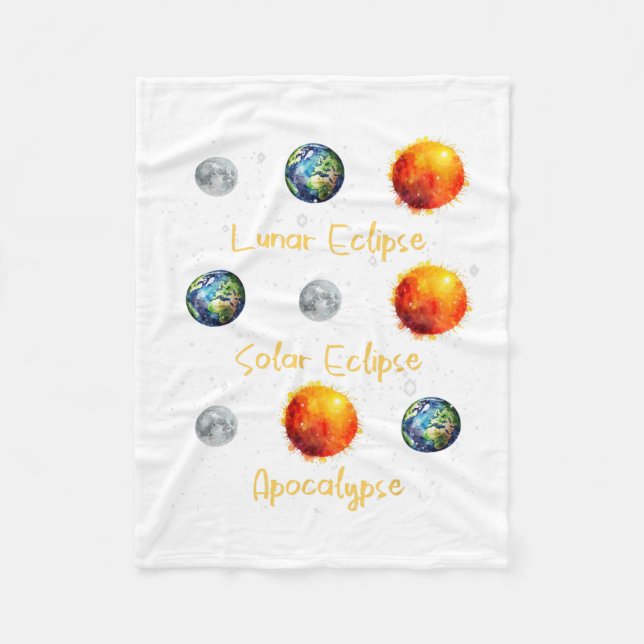 Lunar Eclipse Solar Eclipse And Apocalypse Funny S Fleece Blanket (Front)
