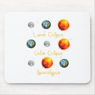 Lunar Eclipse Solar Eclipse And Apocalypse Funny S Mouse Pad