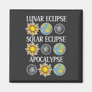 Lunar Eclipse Solar Eclipse Apocalypse Funny Space Magnet