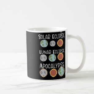 Lunar Solar Eclipse And Apocalypse April 8 2024  Coffee Mug