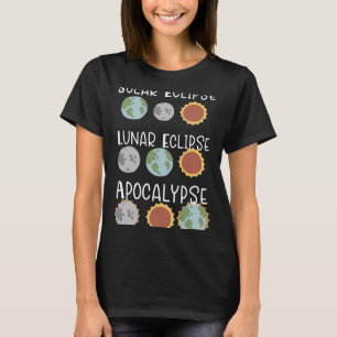Lunar Solar Eclipse And Apocalypse April 8 2024 T-Shirt