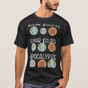 Lunar Solar Eclipse And Apocalypse April 8 2024 T-Shirt