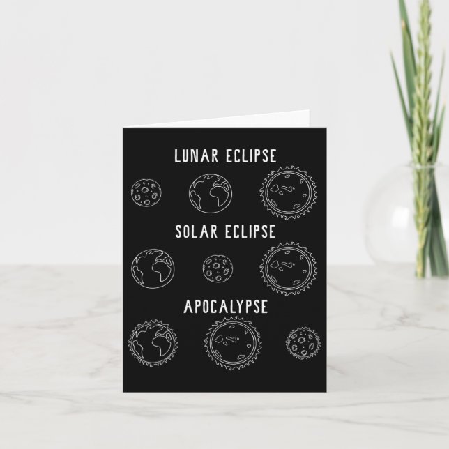 Lunar Solar Eclipse Apocalypse Astronomy Nerd Scie Card (Front)