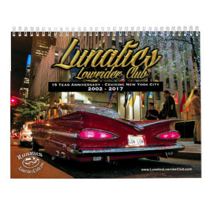 Lunatics Lowrider Club NYC 2017 Calendar