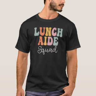 Lunch Aide Squad Retro Groovy Vintage First Day Of T-Shirt