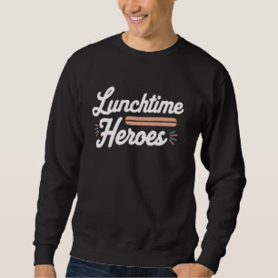 Lunch Boss Cafeteria Worker Lady Cook Lunch Lady 1 Sweatshirt