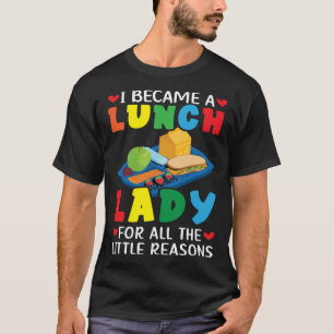 Lunch Boss Cafeteria Worker Lady Cook Lunch Lady T-Shirt