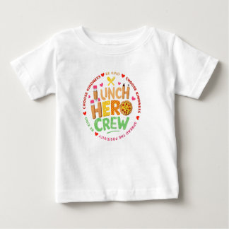 Lunch Hero Crew Shirt, Lady Cafeteria Squad Worker Baby T-Shirt