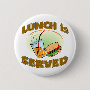 Lunch Is Served 6 Cm Round Badge