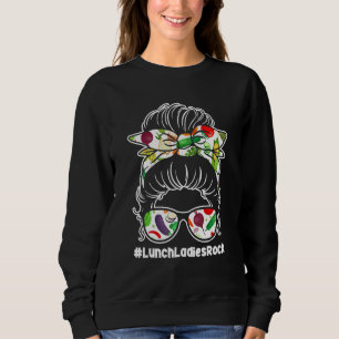 Lunch Ladies Rock Food Service School Cafeteria Wo Sweatshirt