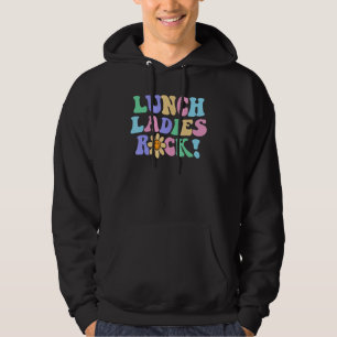 Lunch Ladies Rock School Lunch Lady Squad Cafeteri Hoodie