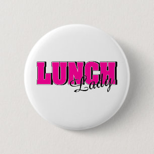 Lunch Lady 6 Cm Round Badge