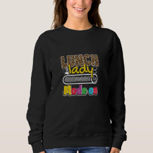 Lunch Lady Appreciation Back To Schoool Cafeteria Sweatshirt