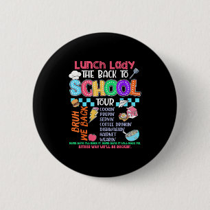 Lunch Lady Back To School Tour Cafeteria Crew 6 Cm Round Badge