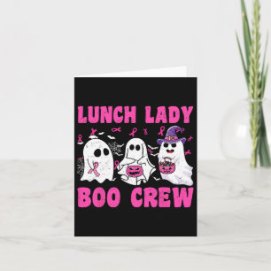 Lunch Lady Boo Crew Pumpkin Halloween Breast Cance Card