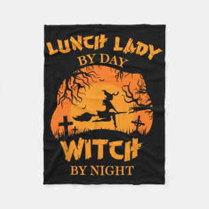 Lunch Lady By Day Witch By Night Lunch Lady Costum Fleece Blanket