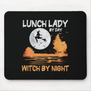 Lunch Lady By Day Witch By Night Women Halloween Mouse Pad