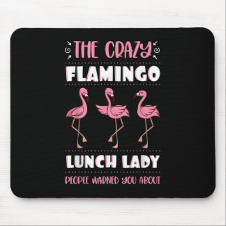 Lunch Lady Crazy Pink Flamingo Cafeteria Worker Sc Mouse Pad