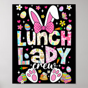 Lunch Lady Crew Funny Bunny Cafeteria Family Easte Poster