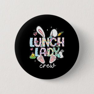 Lunch Lady Crew Funny Lunch Lady Cafeteria Easter  6 Cm Round Badge