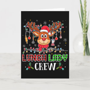 Lunch Lady Crew Reindeer Cafeteria Lady Xmas Holid Card