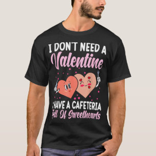Lunch Lady Gift Co. Funny Valentine's Day - Black T-Shirt