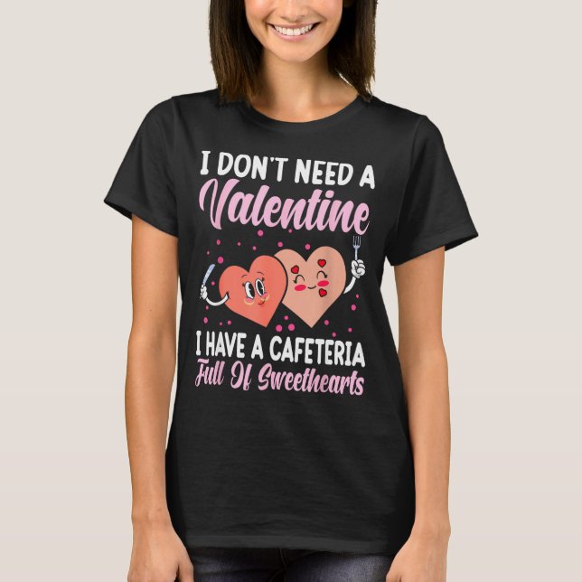 Lunch Lady Gift Co. Funny Valentine's Day - Black  T-Shirt (Front)