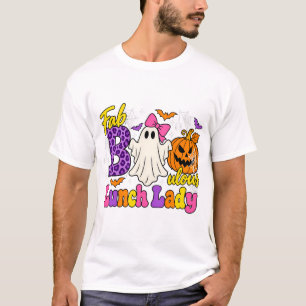 Lunch Lady Halloween Ghost Faboolous Design T-Shirt