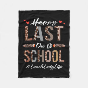 Lunch Lady Happy Last Day Of School Summer Funny L Fleece Blanket
