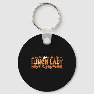 Lunch Lady Job Thanksgiving Fall Leaves Pumpkins F Key Ring