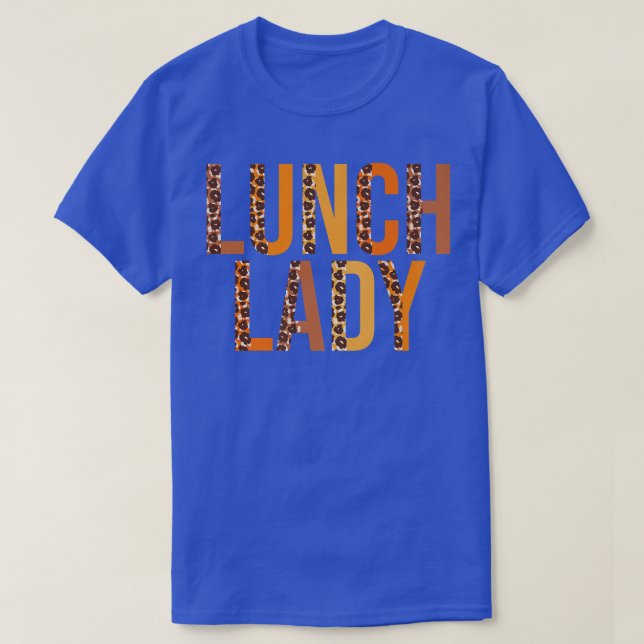 Lunch Lady leopard Squad Cute Fall Autumn Thanksgi T-Shirt (Design Front)
