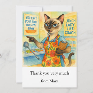 Lunch Lady Life Coach  for Cat Cafeteria Wisdom Thank You Card
