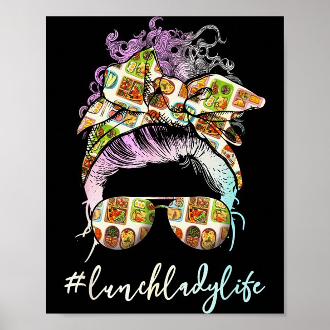 Lunch Lady Messy Hair Woman Bun Lunch Lady Life  Poster (Front)