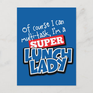 Lunch Lady- Of Course I can Multi-Task... Postcard